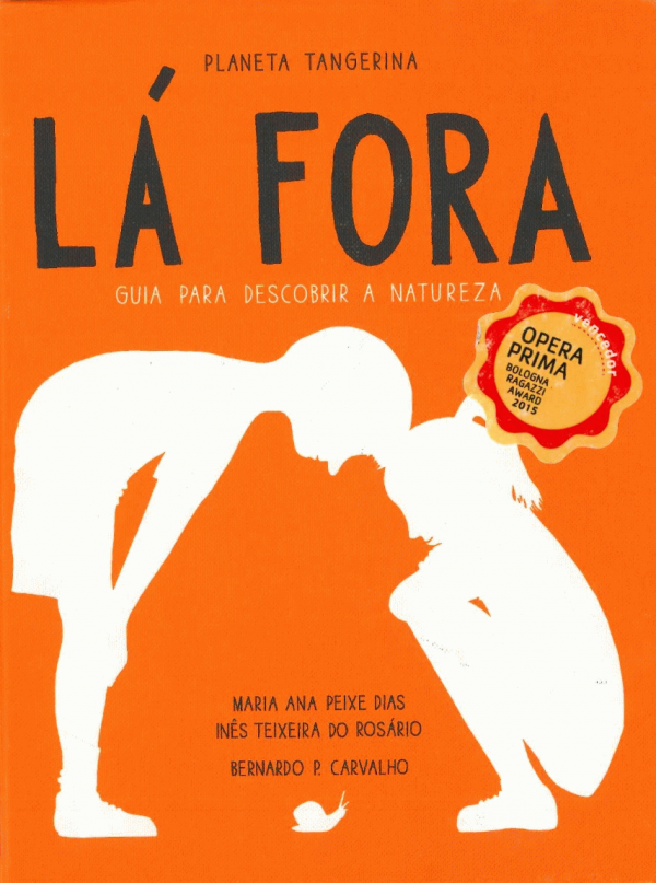 Lá fora - guia para descobrir a natureza