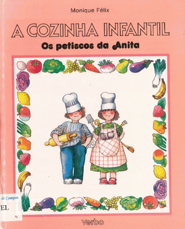 A cozinha infantil : os petiscos da Anita