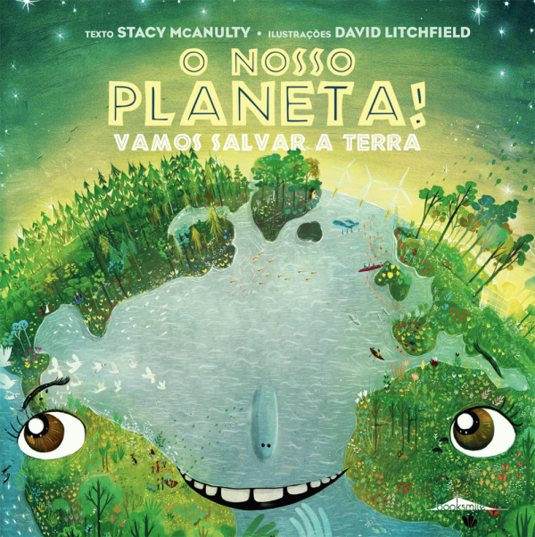 O nosso planeta! Vamos salvar a Terra
