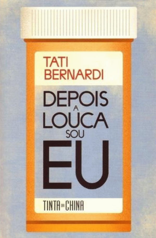 Depois a louca sou eu