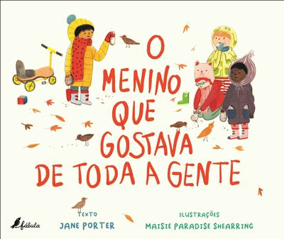 O menino que gostava de toda a gente